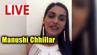 Manushi Chhillar LIVE CHAT With Fans | Padmaavat | Beauty Tips And More...