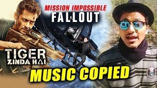 Mission: Impossible Fallout Teaser MUSIC INSPIRED From Salman's Tiger Zinda Hai