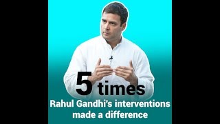 5 Times Congress President Rahul Gandhi's Interventions made a difference