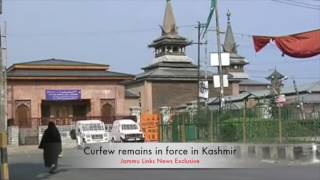 Curfew remains in force in Kashmir Valley