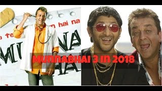 Munnabhai 3 Will Release in 2018