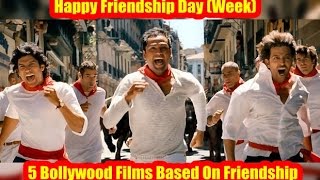 5 Bollywood Films Based On Friendship