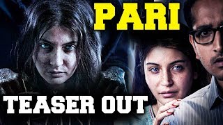 Anushka Sharma's PARI TEASER Out | HORROR Film Releasing 2nd March 2018