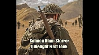 Tubelight Movie First Look