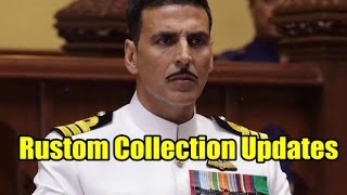 Rustom Movie Collection New Updates