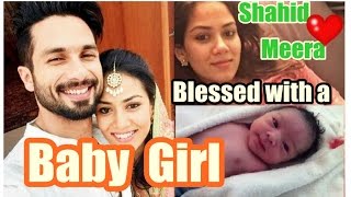 Shahid Kapoor And Mira Rajput Blessed With A Baby Girl