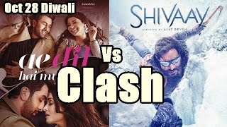 Shivaay Vs Ae Dil Hai Mushkil Clash