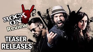 Rock On 2 Teaser Review