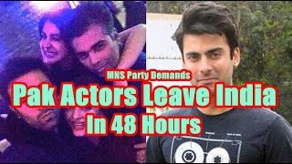 MNS Party Gives 48 Hours Ultimatum To Pakistan Actors