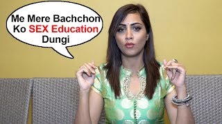 Arshi Khan TALKS About Importance Of $EX EDUCATION To Kids
