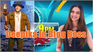 Deepika Padukone In Bigg Boss 10 For Promoting XXX Movie