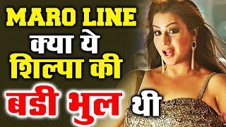 Was ‘MARO LINE’ Item Song Shilpa Shinde's BIGGEST MISTAKE?