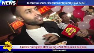 6 Pack Momos gets overwhelming response from customers at Pitampura launch