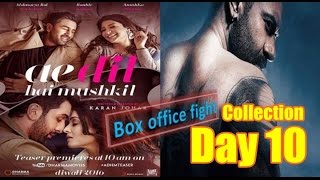 Shivaay Vs Ae Dil Hai Mushkil Box Office Collection Day 10