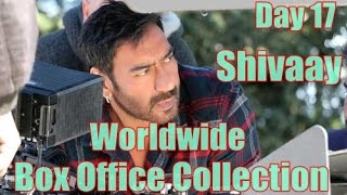 Shivaay Worldwide Box Office Collection Day 17