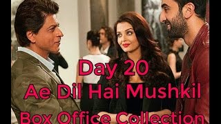 Ae Dil Hai Mushkil Box Office Collection Day 20