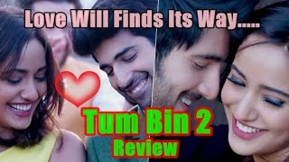 Tum Bin 2 Review