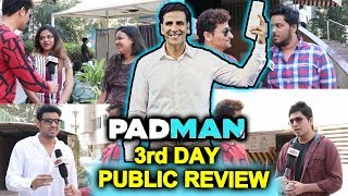 PADMAN Public Review | 3rd Day SUNDAY | Akshay Kumar