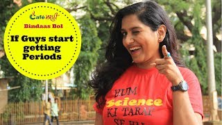 What if Guys start getting Periods | CafeMarathi Bindaas Bol