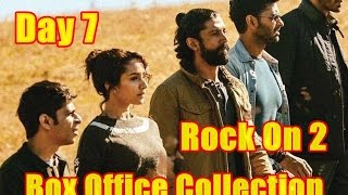 Rock On 2 Box Office Collection Day 7