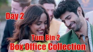 Tum Bin 2 Box Office Collection Day 2