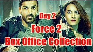 Force 2 Box Office Collection Day 2