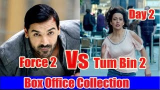 Force 2 Vs Tum Bin 2 Box Office Collection Day 2