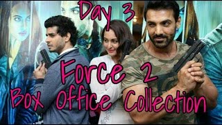 Force 2 Box Office Collection Day 3