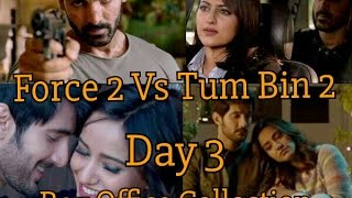 Force 2 Vs Tum Bin 2 Box Office Collection Day 3