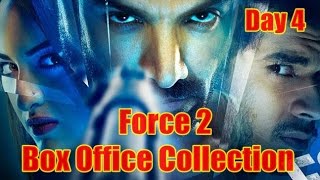 Force 2 Box Office Collection Day 4