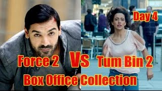 Force 2 Vs Tum Bin 2 Box Office Collection Day 4