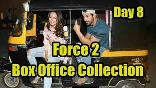 Force 2 Box Office Collection Day 8