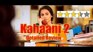 Kahaani 2 Detailed Review