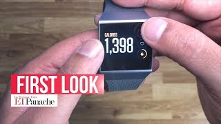First look- Fitbit Ionic is packed with fitness, guidance & music storage | ETPanache