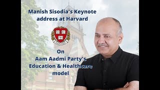 Dy CM Manish Sisodia speaks on AAP's Education model at Harvard University