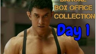 Dangal Box Office Collection Day 1