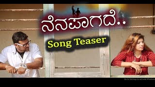 Nenapaagade Song Teaser | Kannada Song 2018 | Udhay Kumar | Sara | Manjunath