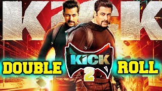 OMG! Salman Khan To Play Double Role In Kick 2