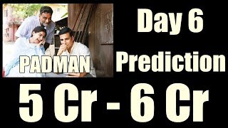 Padman Box Office Prediction Day 6