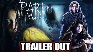 PARI Trailer Out | Anushka Sharma, Parambrata Chatterjee
