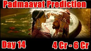 Padmaavat Box Office Prediction Day 14