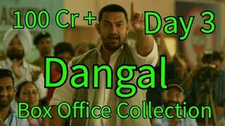 Dangal Box Office Collection Day 3