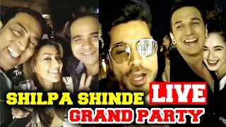 Shilpa Shinde NIGHT PARTY With Gautam Gulati, Prince Narula, Yuvika Chaudhary And Vindu Dara Singh