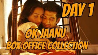 Ok Jaanu Box Office Collection Day 1