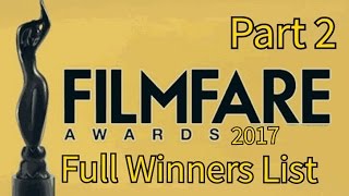 Filmfare Awards Winners List 2017 Part 2
