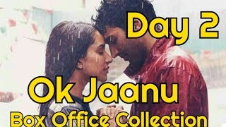 Ok Jaanu Box Office Collection Day 2