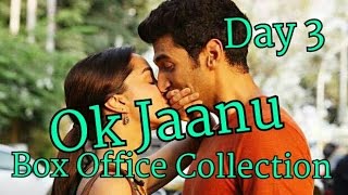 Ok Jaanu Box Office Collection Day 3