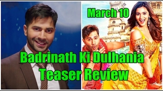 Badrinath Ki Dulhania Official Teaser Review