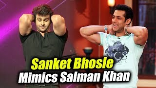 Sanket Bhosale BEST MIMICRY Of Salman Khan
