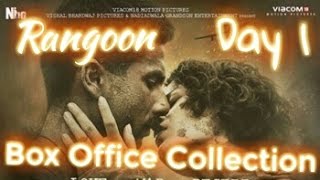 Rangoon Box Office Collection Day 1